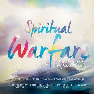 Various Artists - Spiritual Warfare: Breaking Free From Strongholds / Various